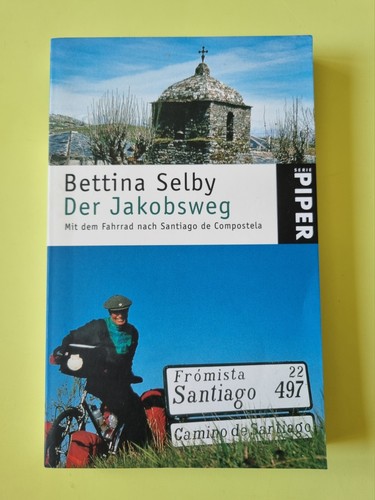 Bettina selby der - der, jakobsweg