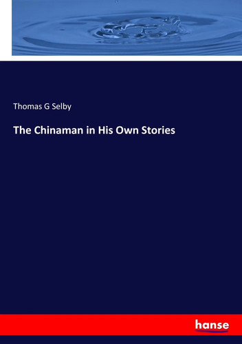 Thomas selby the chinaman - selby, |