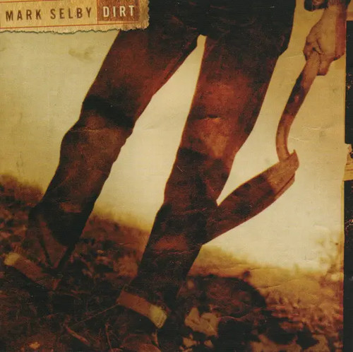 Mark selby dirt - cd, vanguard