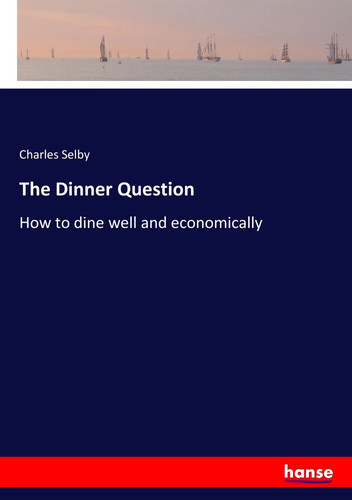 Charles selby the dinner - selby,